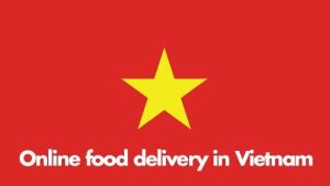 Online Food Delivery in Vietnam Report