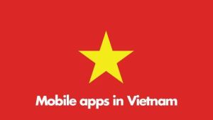 Mobile Apps in Vietnam Report