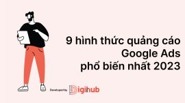 9 hình thức quảng cáo Google Ads phổ biến nhất 2023